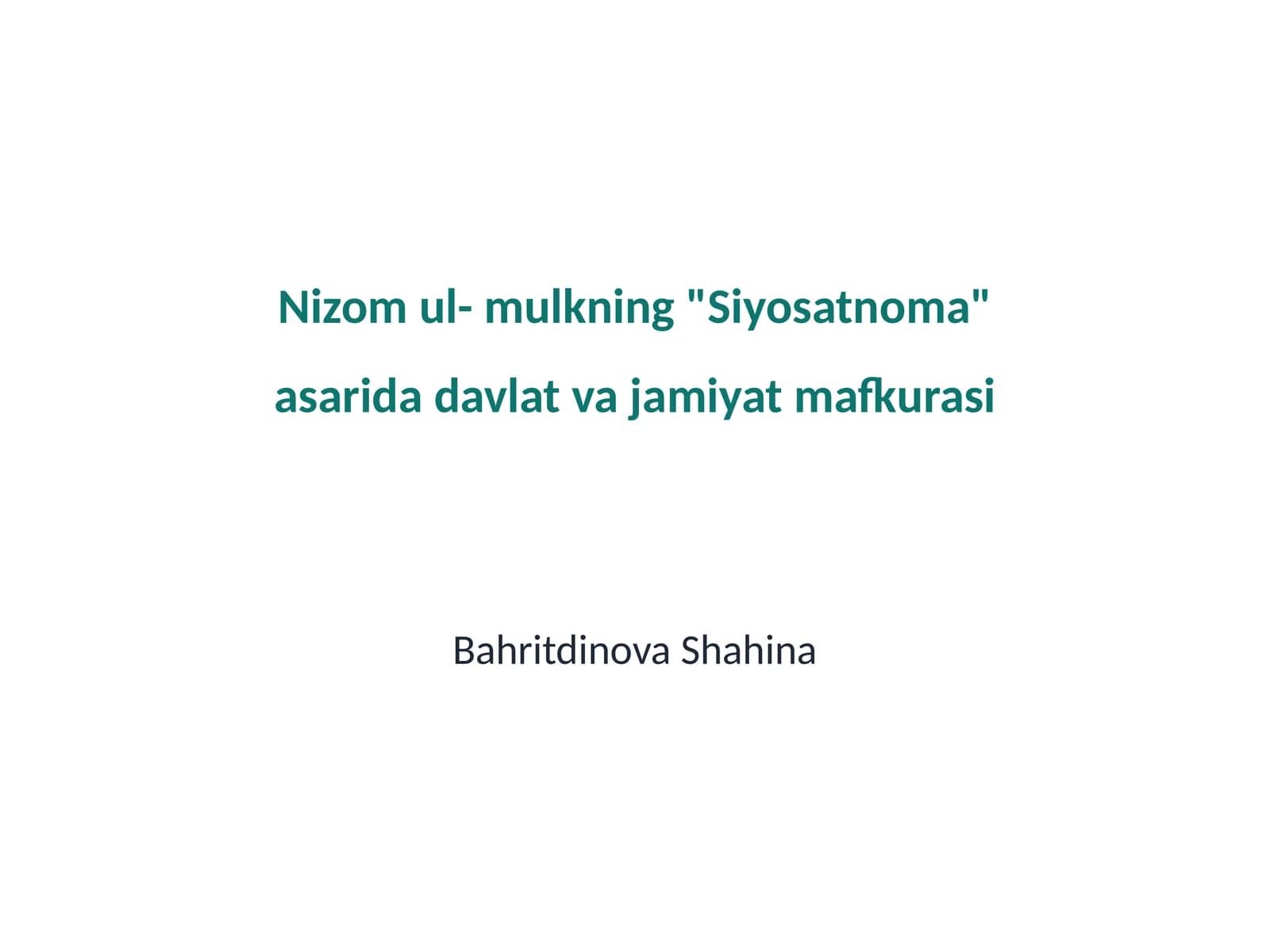 Nizom ul- mulkning "Siyosatnoma" asarida davlat va jamiyat mafkurasi