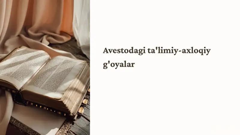 Avestodagi ta'limiy-axloqiy g'oyalar