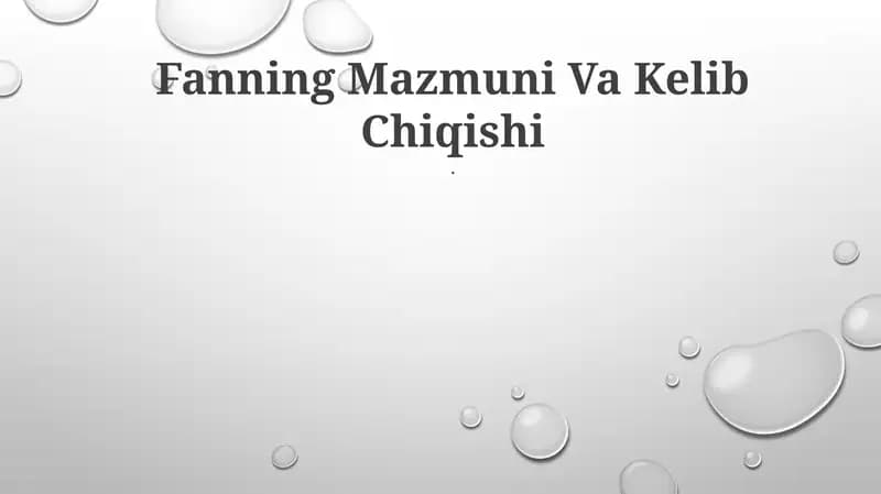 Fanning Mazmuni Va Kelib Chiqishi