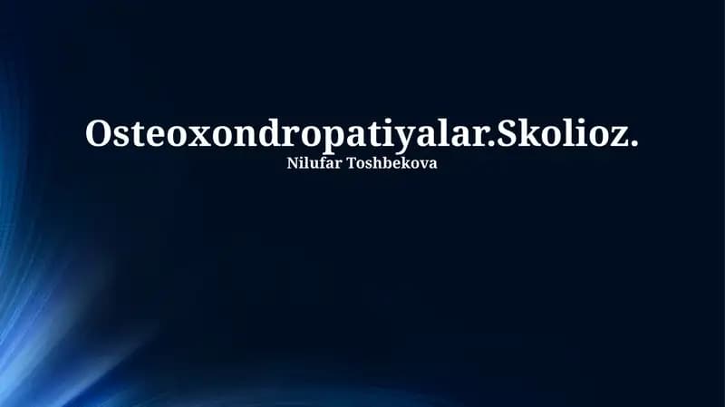Osteoxondropatiyalar.Skolioz