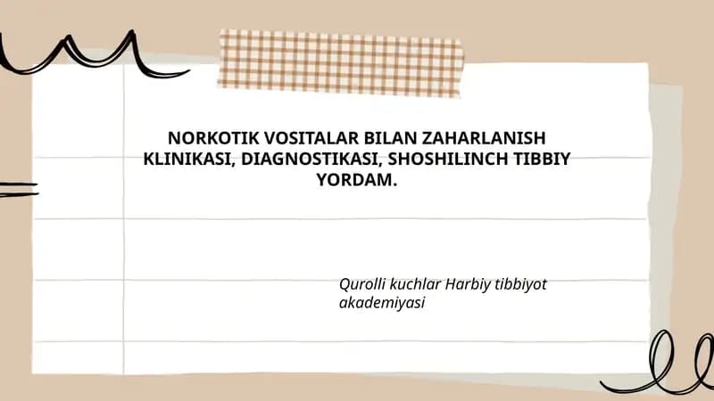 NORKOTIK VOSITALAR BILAN ZAHARLANISH KLINIKASI, DIAGNOSTIKASI, SHOSHILINCH TIBBIY YORDAM.