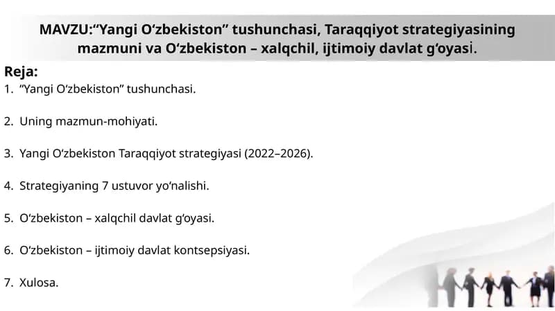“Yangi O‘zbekiston” tushunchasi, Taraqqiyot strategiyasining mazmuni va O‘zbekiston – xalqchil, ijtimoiy davlat g‘oyasi