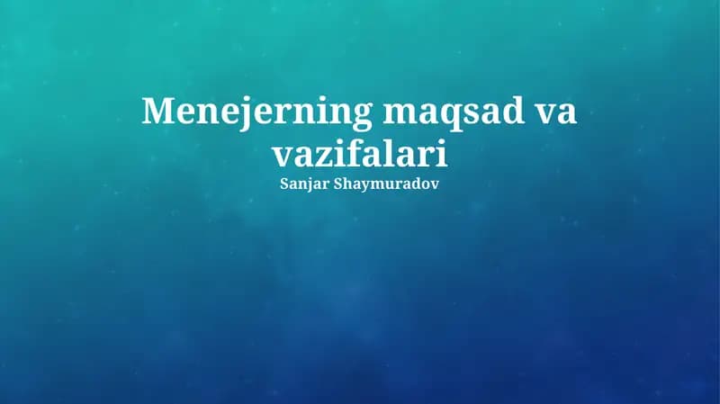 Menejerning maqsad va vazifalari