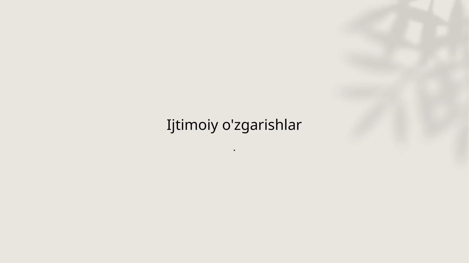 Ijtimoiy o'zgarishlar