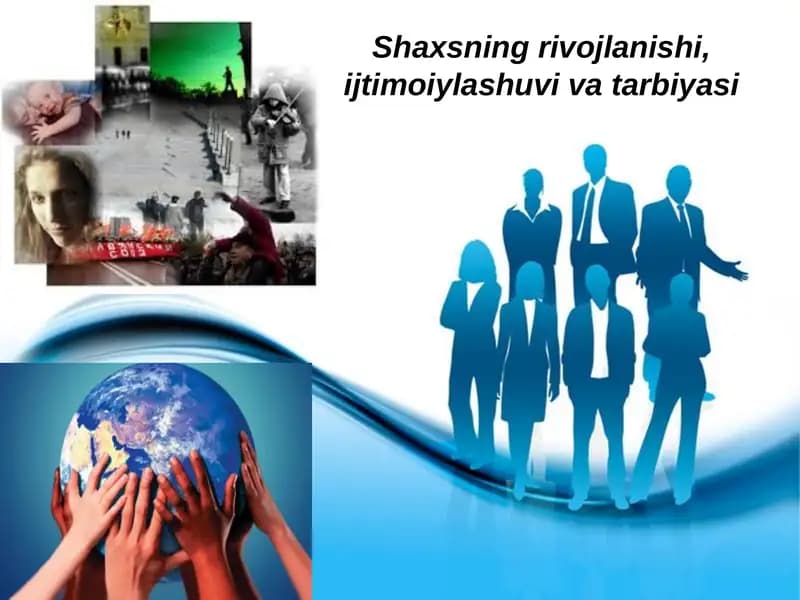 Shaxsning rivojlanishi, ijtimoiy lashuvivatarbiyasi