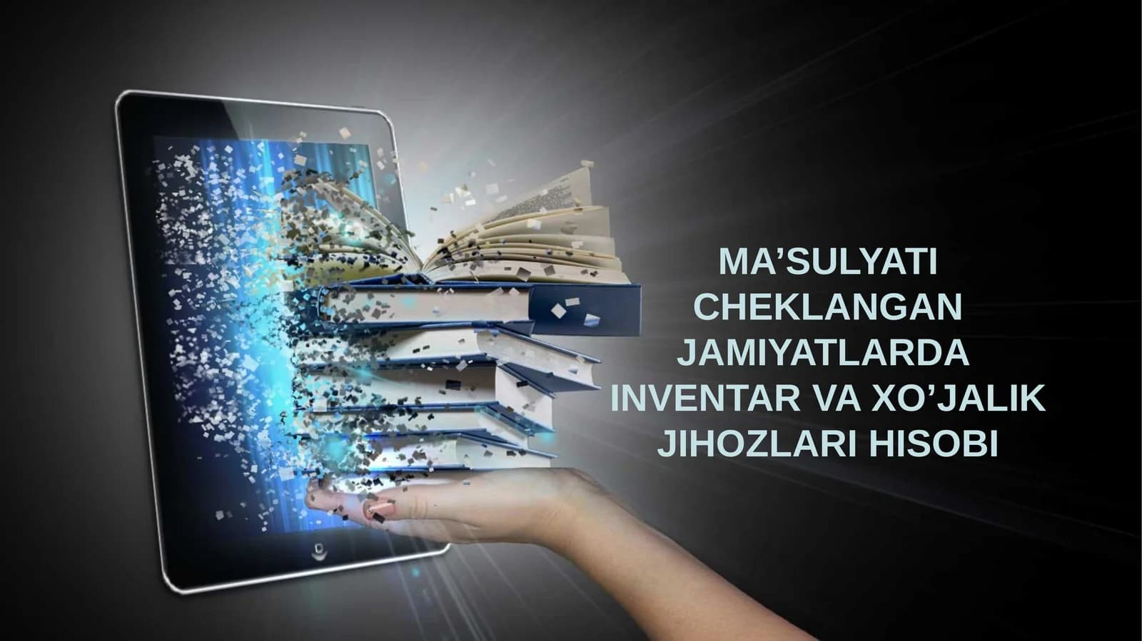 MA’SULYATI CHEKLANGAN JAMIYATLARDA INVENTAR VA XO’JALIK JIHOZLARI HISOBI