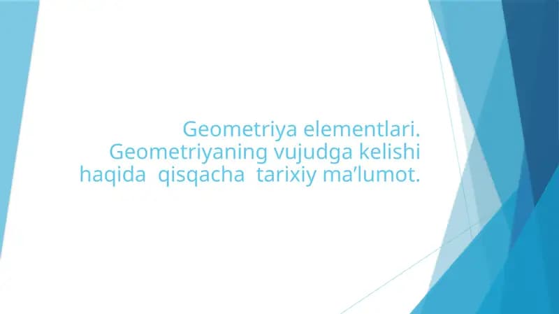 Geometriya elementlari va tarixiy rivojlanishi
