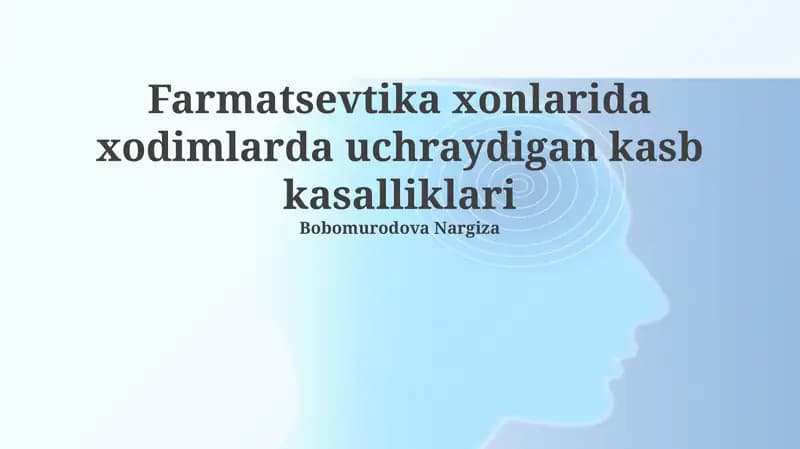 Farmatsevtika xonlarida xodimlarda uchraydigan kasb kasalliklari