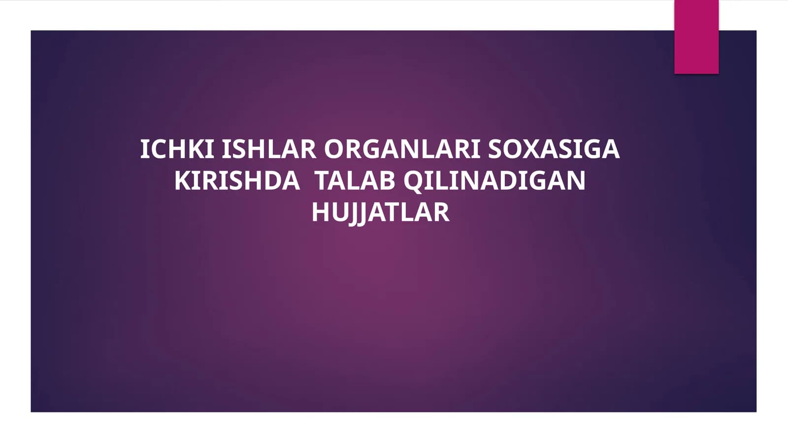 ICHKI ISHLAR ORGANLARI