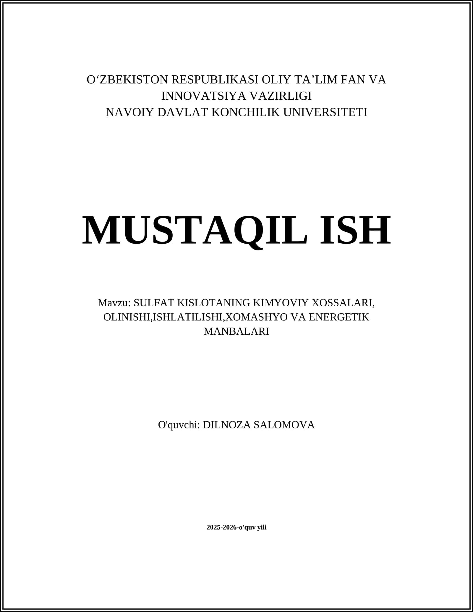 SULFAT KISLOTANING KIMYOVIY XOSSALARI, OLINISHI, ISHLATILISHI, XOMASHYO VA ENERGETIK MANBALARI