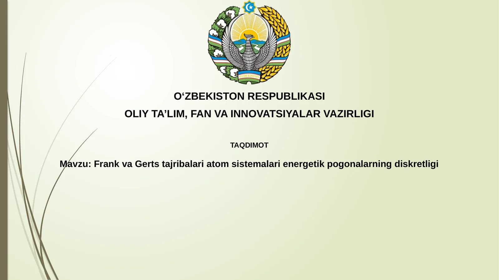 Frank va Gertstajribalariatomsistemalarienergetikpogonalarningdiskretligi