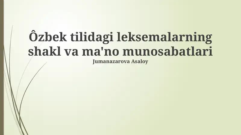 Oʻzbek tilidagi leksemalarning shakl va ma'no munosabatlari