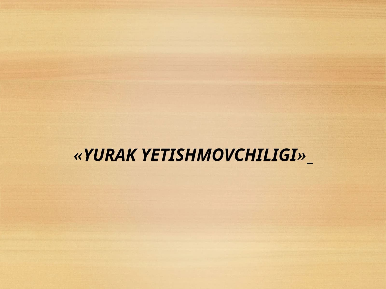 YURAK YETISHMOVCHILIGI