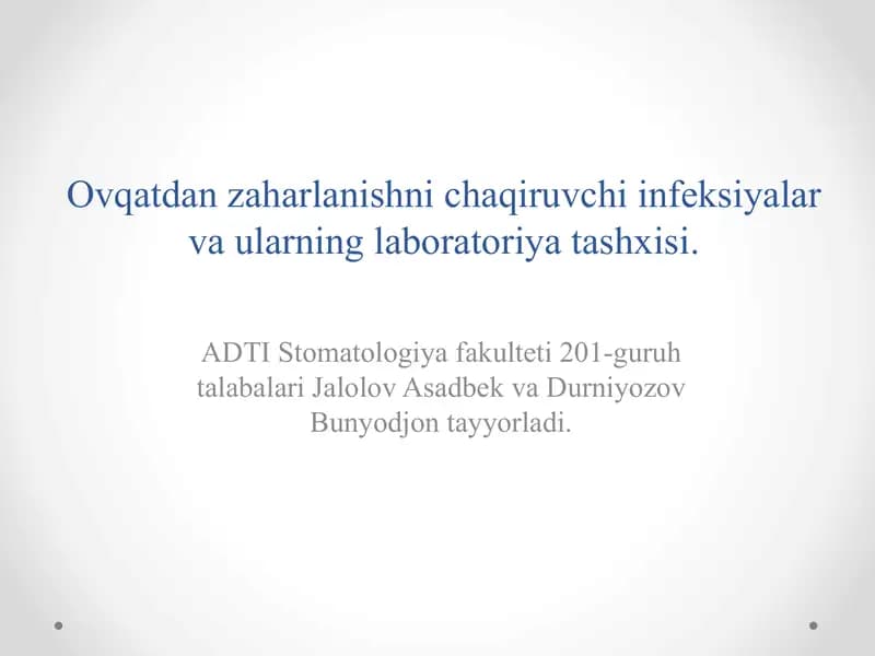 Ovqatdan zaharlanishni chaqiruvchi infeksiyalar va ularning laboratoriya tashxisi.