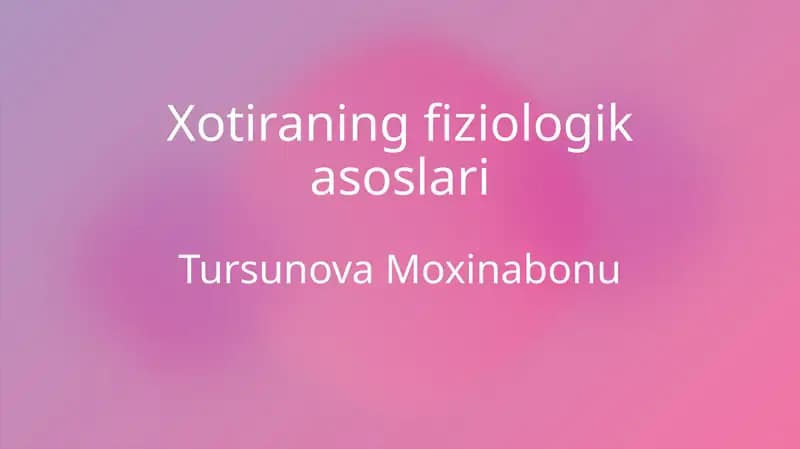 Xotiraning fiziologik asoslari