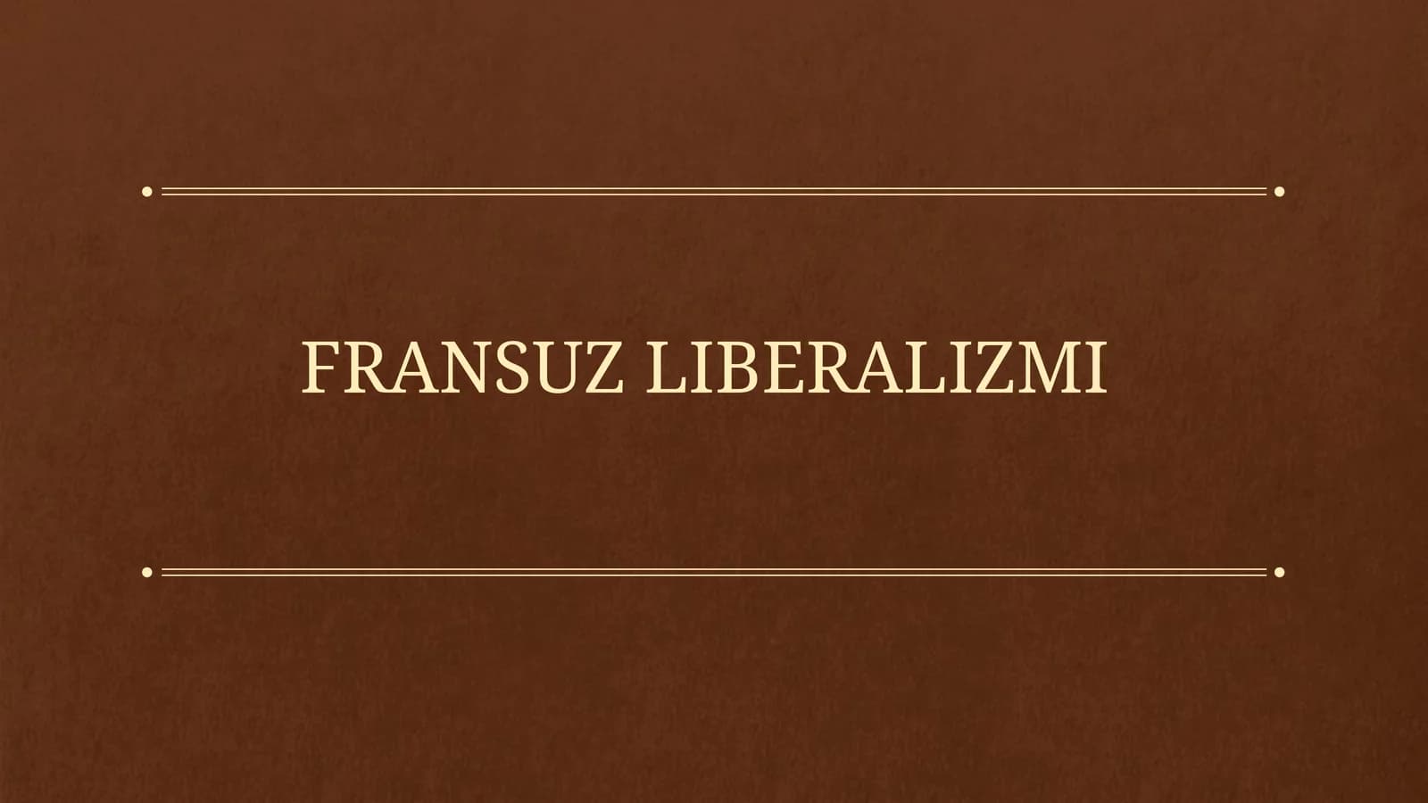 FRANSUZ LIBERALIZMI