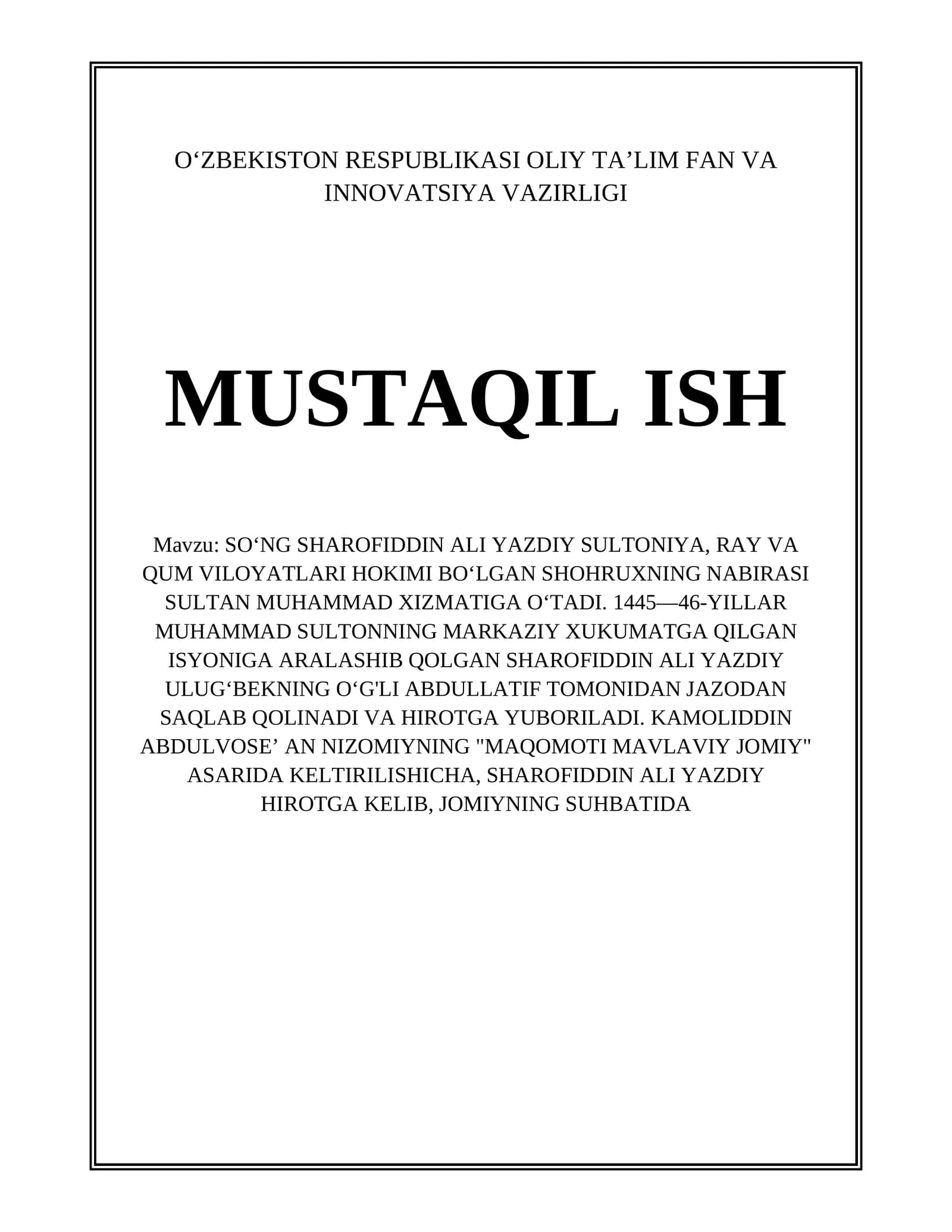 SOʻNG SHAROFIDDIN ALI YAZDIY SULTONIYA, RAY VA QUM VILOYATLARI HOKIMI BOʻLGAN SHOHRUXNING NABIRASI SULTAN MUHAMMAD XIZMATIGA OʻTADI. 1445—46-YILLAR MUHAMMAD SULTONNING MARKAZIY XUKUMATGA QILGAN ISYONIGA ARALASHIB QOLGAN SHAROFIDDIN ALI YAZDIY ULUGʻBEKNING OʻG'LI ABDULLATIF TOMONIDAN JAZODAN SAQLAB QOLINADI VA HIROTGA YUBORILADI. KAMOLIDDIN ABDULVOSEʼ AN NIZOMIYNING "MAQOMOTI MAVLAVIY JOMIY" ASARIDA KELTIRILISHICHA, SHAROFIDDIN ALI YAZDIY HIROTGA KELIB, JOMIYNING SUHBATIDA
