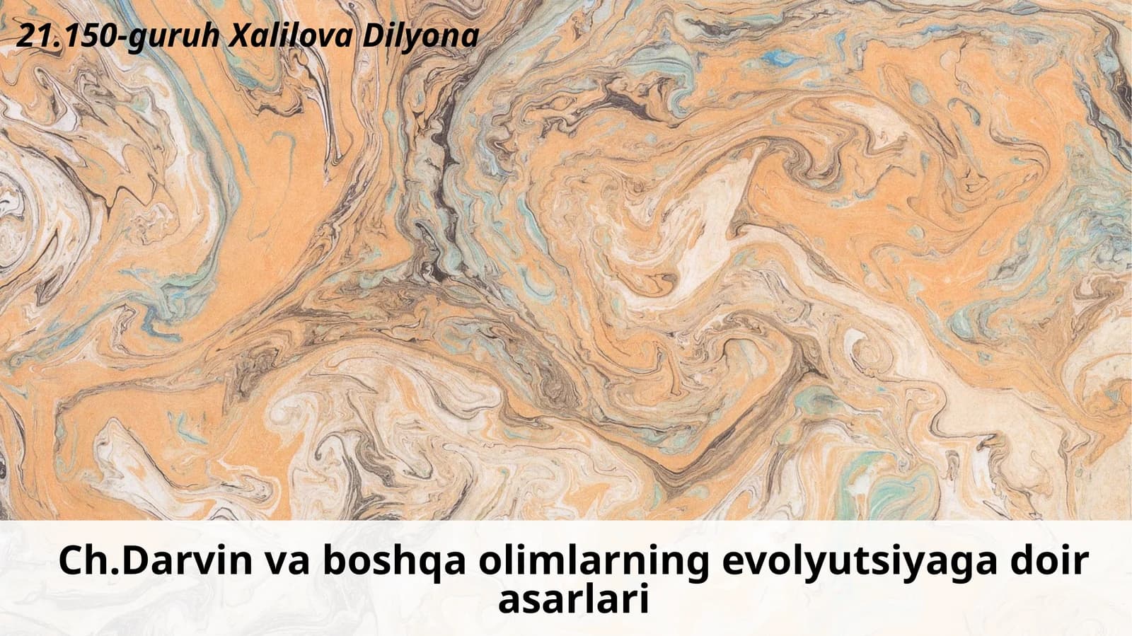 Ch.Darvinvaboshqaolimlarningevolyutsiyagadoirasarlari