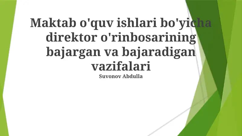 Ta'lim ishlari bo'yicha direktor o'rinbosarining bajargan va bajaradigan vazifalari