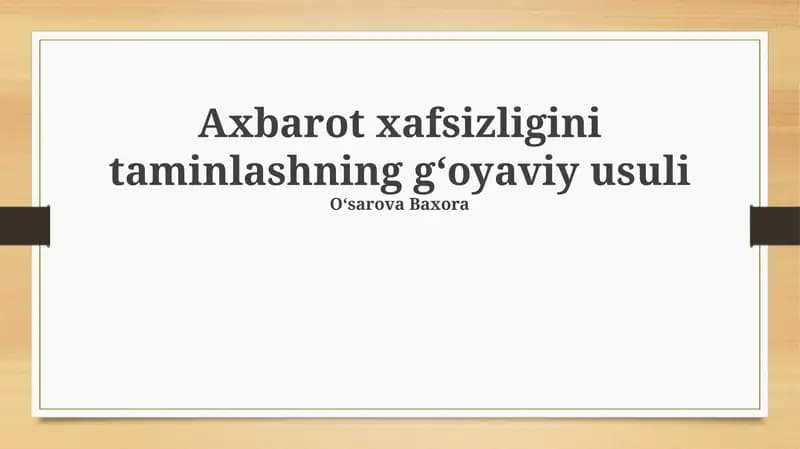 Axborot xafsizligini taminlashning gʻoyaviy usuli