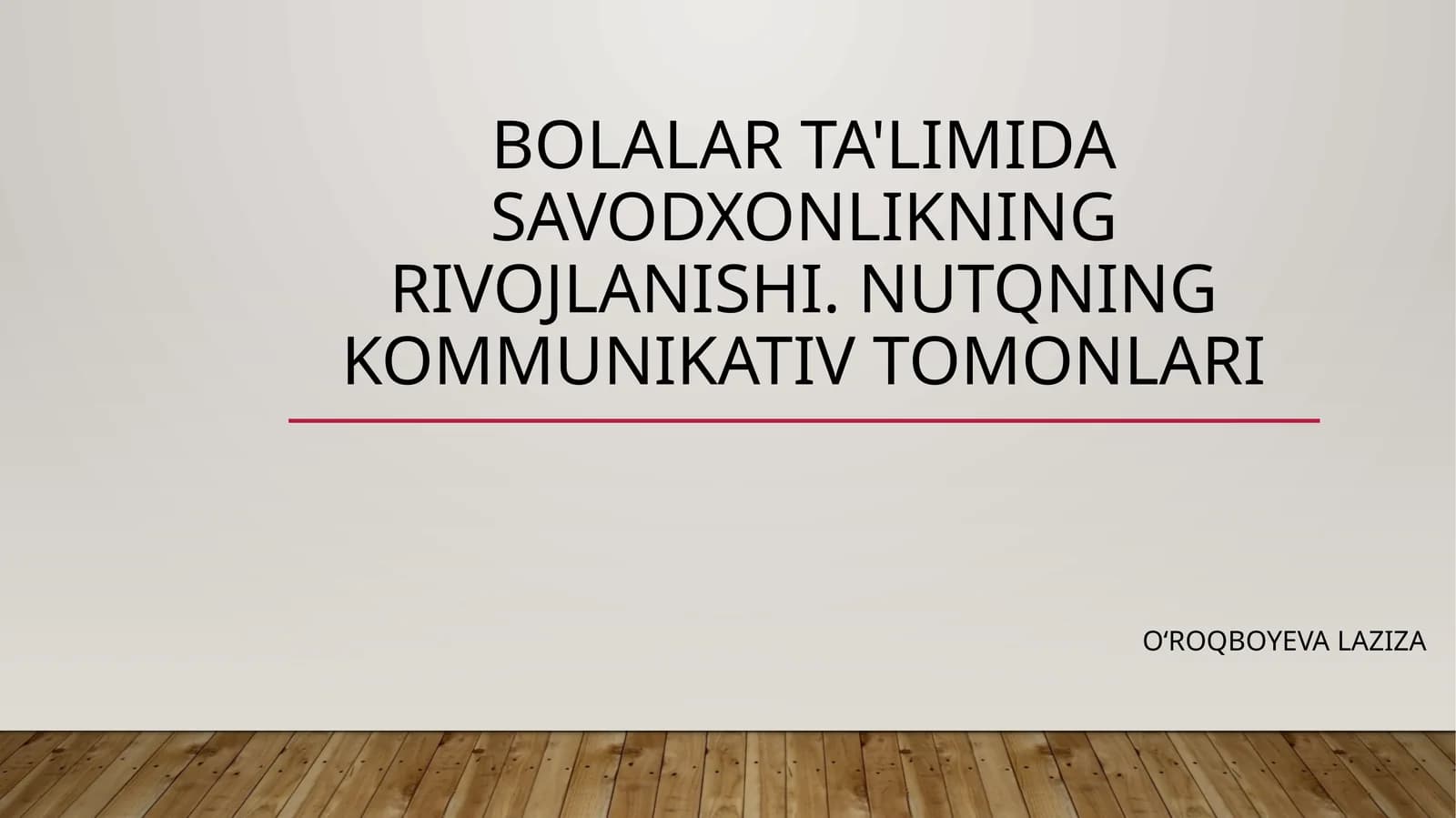 Bolalar ta'limida savodxonlikning rivojlanishi. Nutqning kommunikativ tomonlari