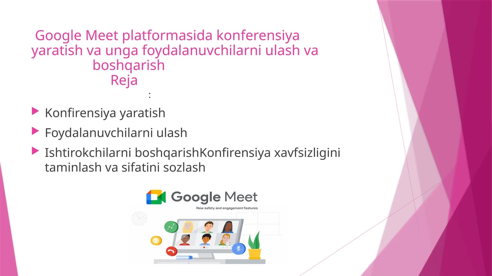 Google Meet platformasidagi konferensiya yaratish va unga foydalanuvchilarni ulash va boshqarish