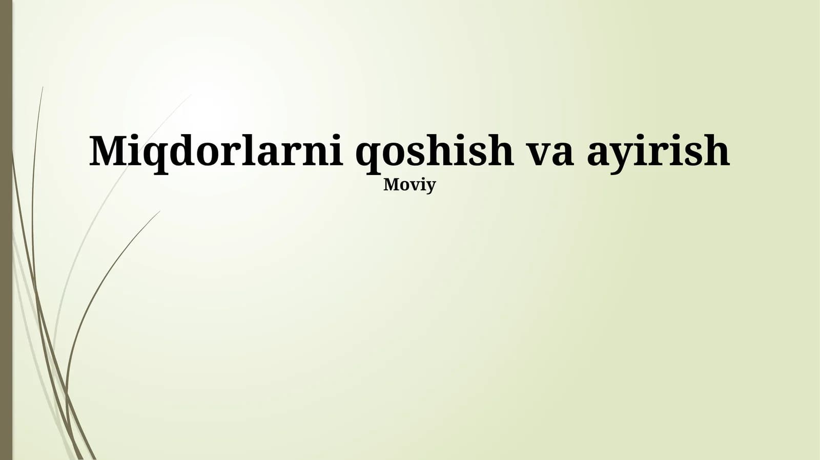Miqdorlarni qoshish va ayirish