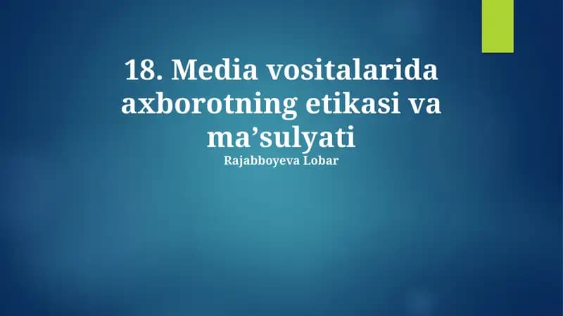 Media vositalarida axborotning etikasi va maʼsulyati