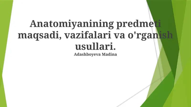 Anatomiyanining predmeti maqsadi, vazifalari va o'rganish usullari