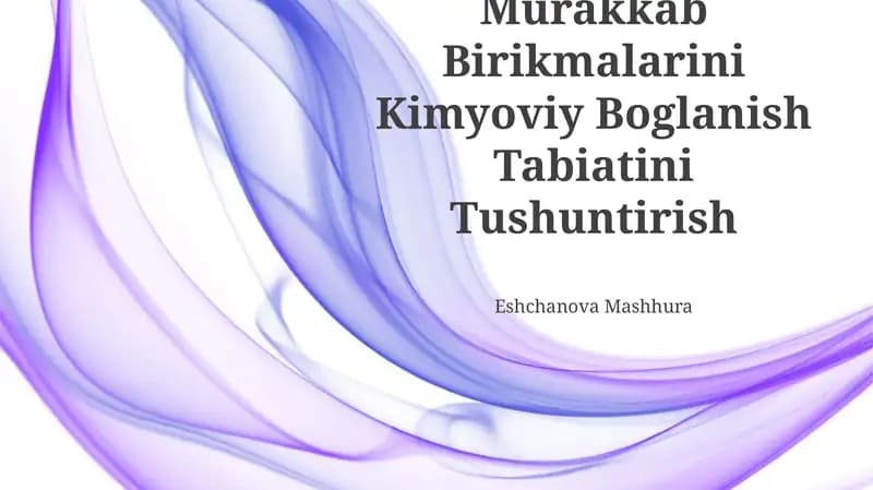 Murakkab Birikmalarini Kimyoviy Boglanish Tabiatini Tushuntirish