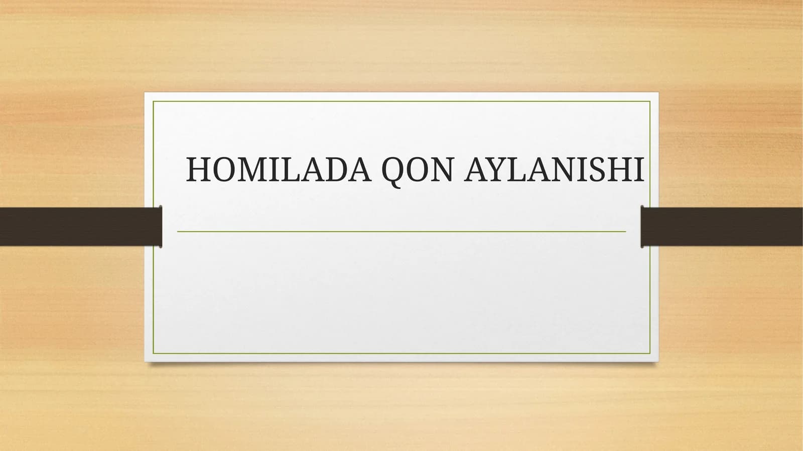 HOMILADA QON AYLANISHI