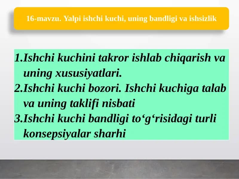 Ishchi kuchini takror ishlab chiqarish va uning xususiyatlari