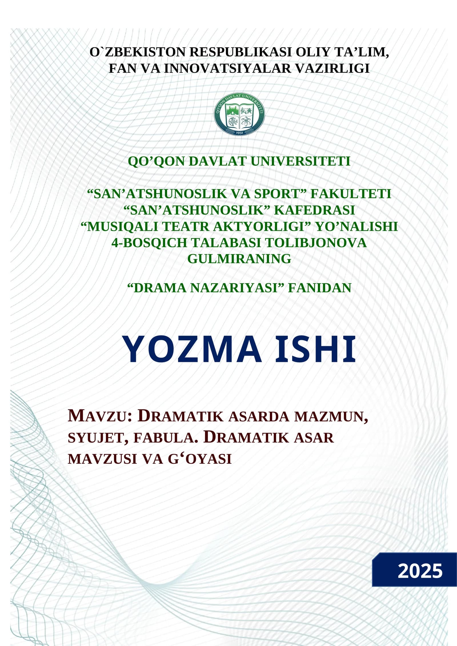 DRAMATIK ASARDA MAZMUN, SYUJET, FABULA. DRAMATIK ASAR  MAVZUSI VA G‘OYASI