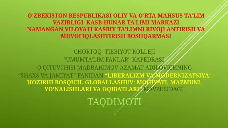 LIBERALIZM VA MODERNIZATSIYA: HOZIRHI BOSQICH. GLOBALLASHUV: MOHIYATI, MAZMUNI, YO’NALISHLARI VA OQIBATLARI