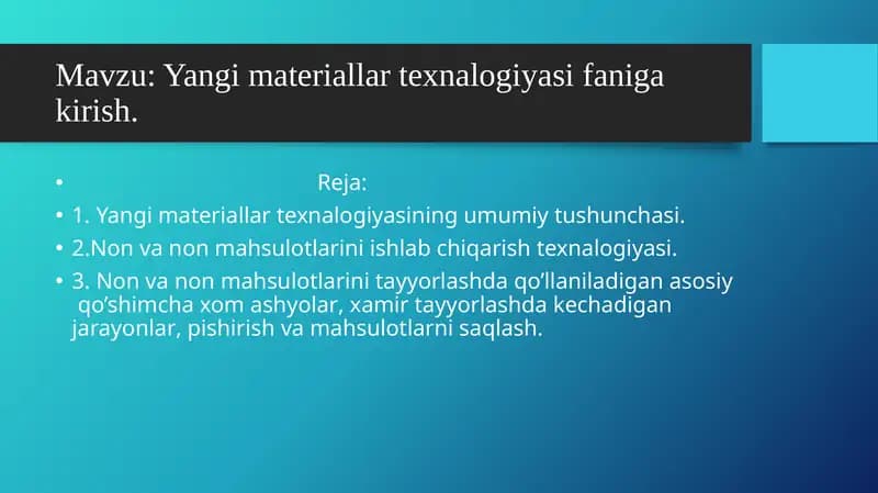 Yangi materiallar texnalogiyasi faniga kirish.