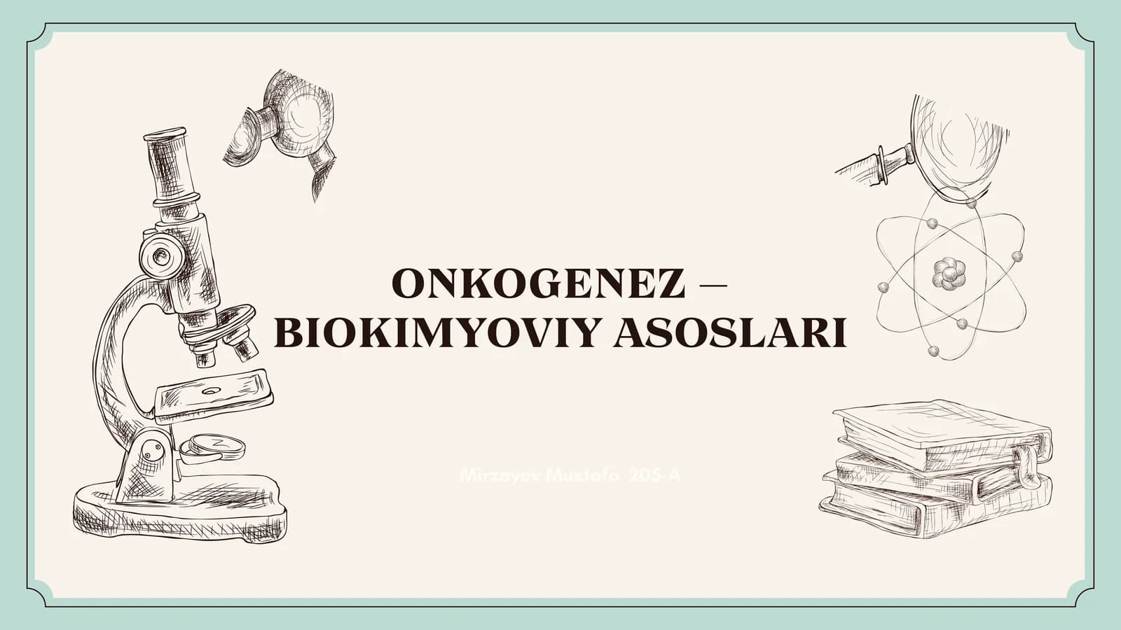 ONKOGENEZ – BIOKIMYOVIY ASOSLARI