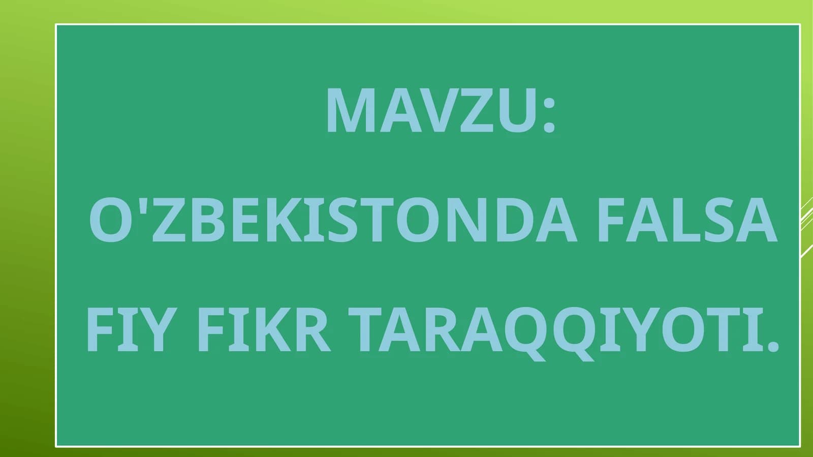 O'zbekistonda  falsafiy fikr taraqqiyoti