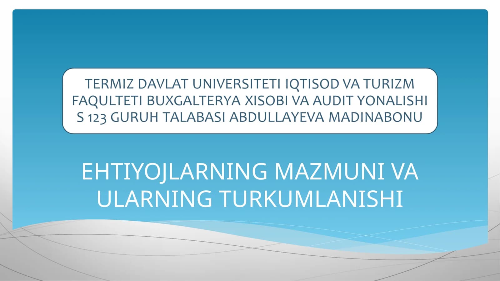 EHTIYOJLARNING MAZMUNI VA ULARNING TURKUMLANISHI