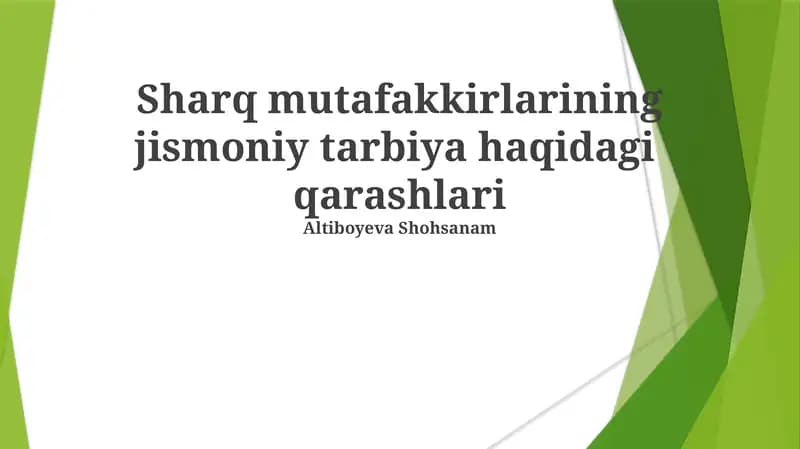 Sharq mutafakkirlarining jismoniy tarbiya haqidagi qarashlari