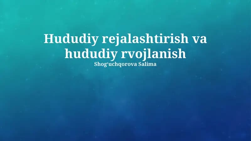 Hududiy rejalashtirish va hududiy rivojlanish