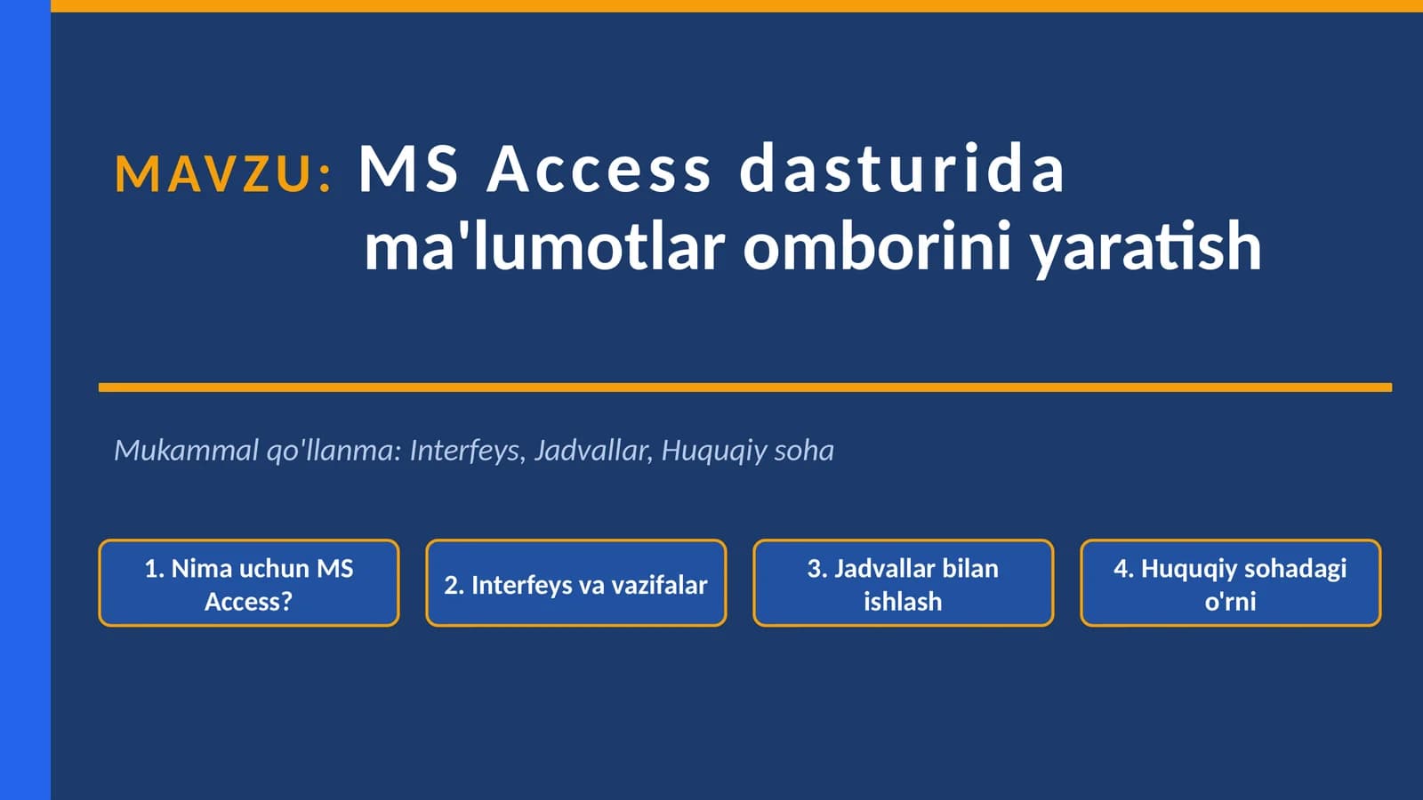MS Accessdasturida ma'lumotlar omborini yaratish