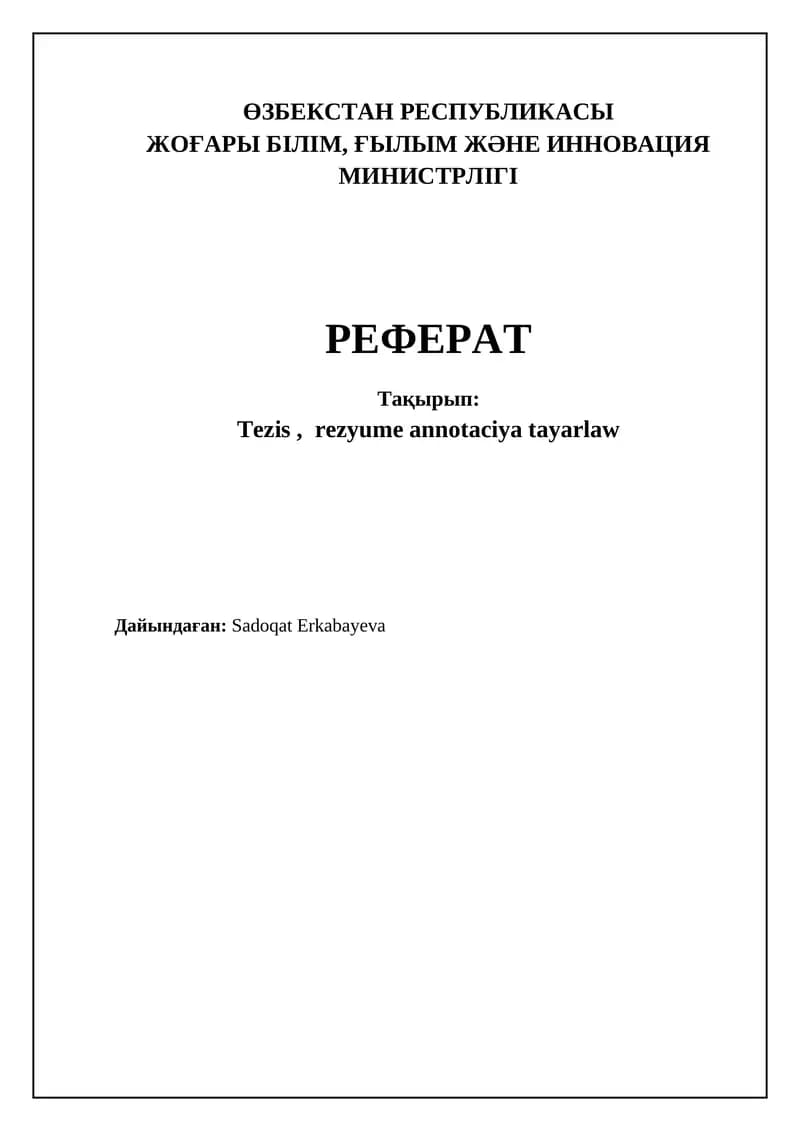 Ilmiy jumıs jáne kásiplik rawajlanıwda dissertatsiya, rezume hám annotatsiya tayarlaw ayrıqsha áhmiyetke iye