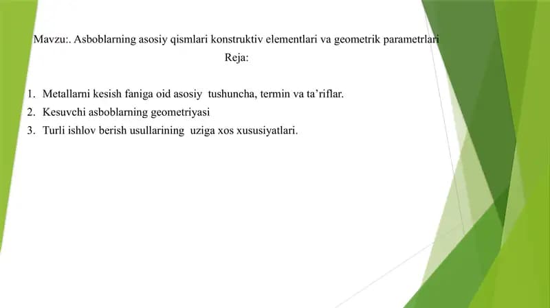 Asboblarning asosiy qismlari konstruktiv elementlari va geometrik parametrlari