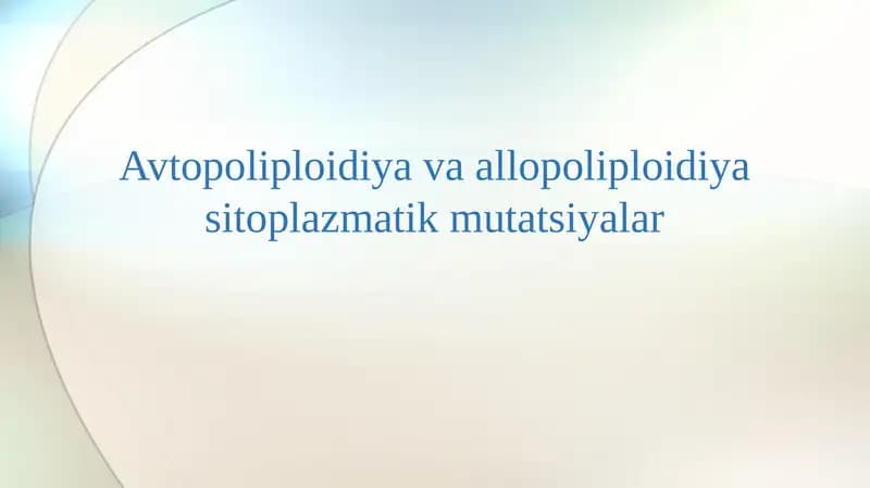 Avtopoliploidiya va allopoliploidiya sitoplazmatik mutatsiyalar