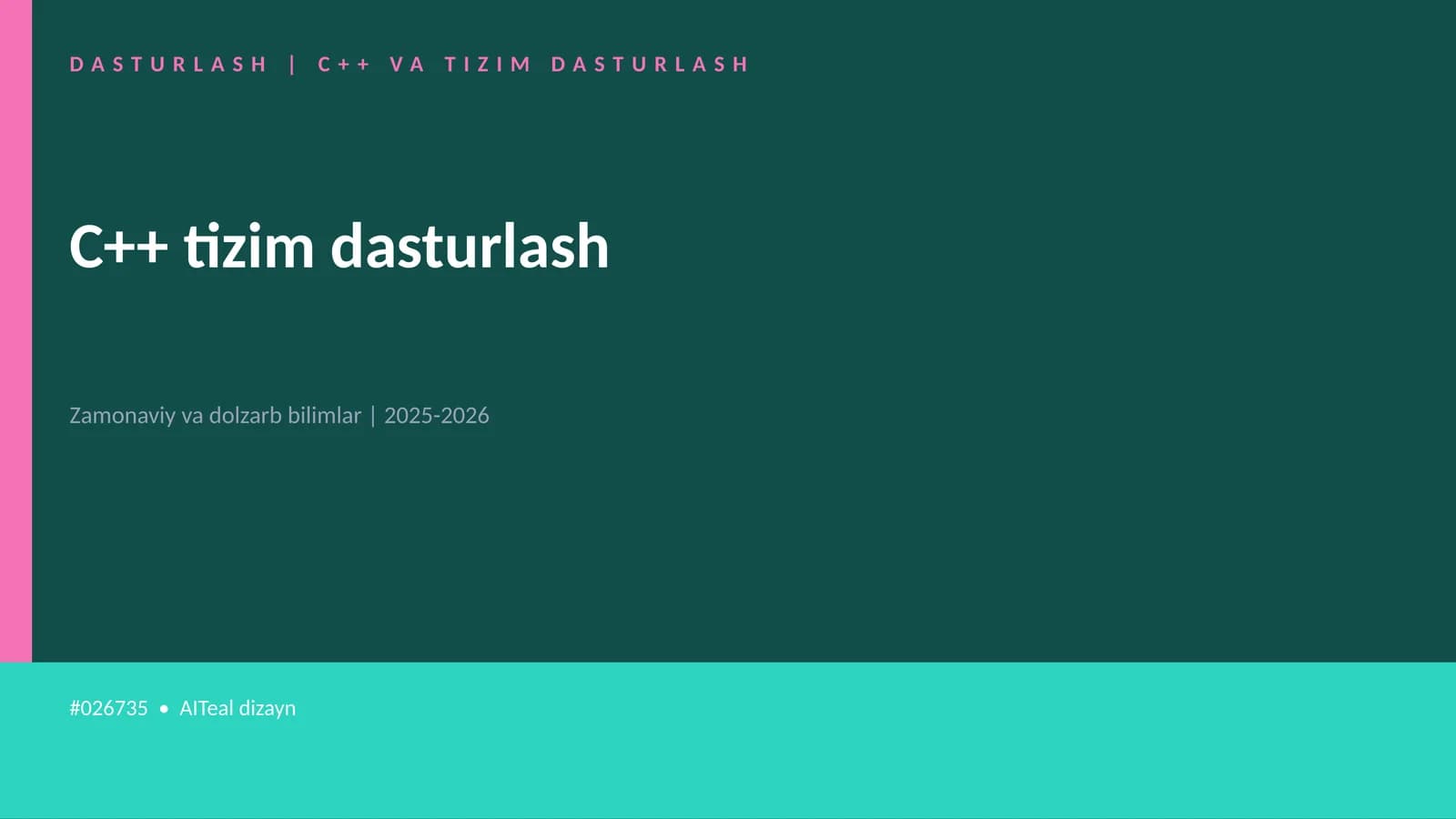 C++ VA TIZIM DASTURLASH