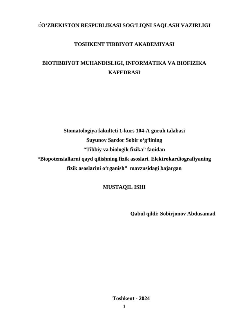 Biopotensiallarni qayd qilishning fizik asoslari. Elektrokardiografiyaning fizik asoslarini o‘rganish