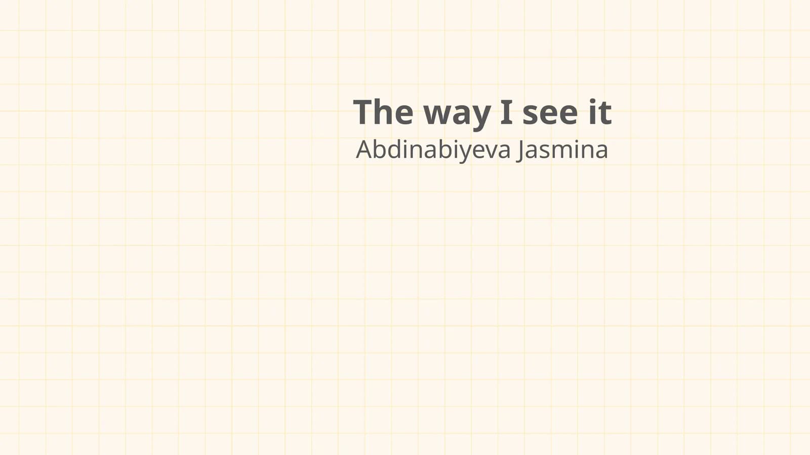 The way I see it