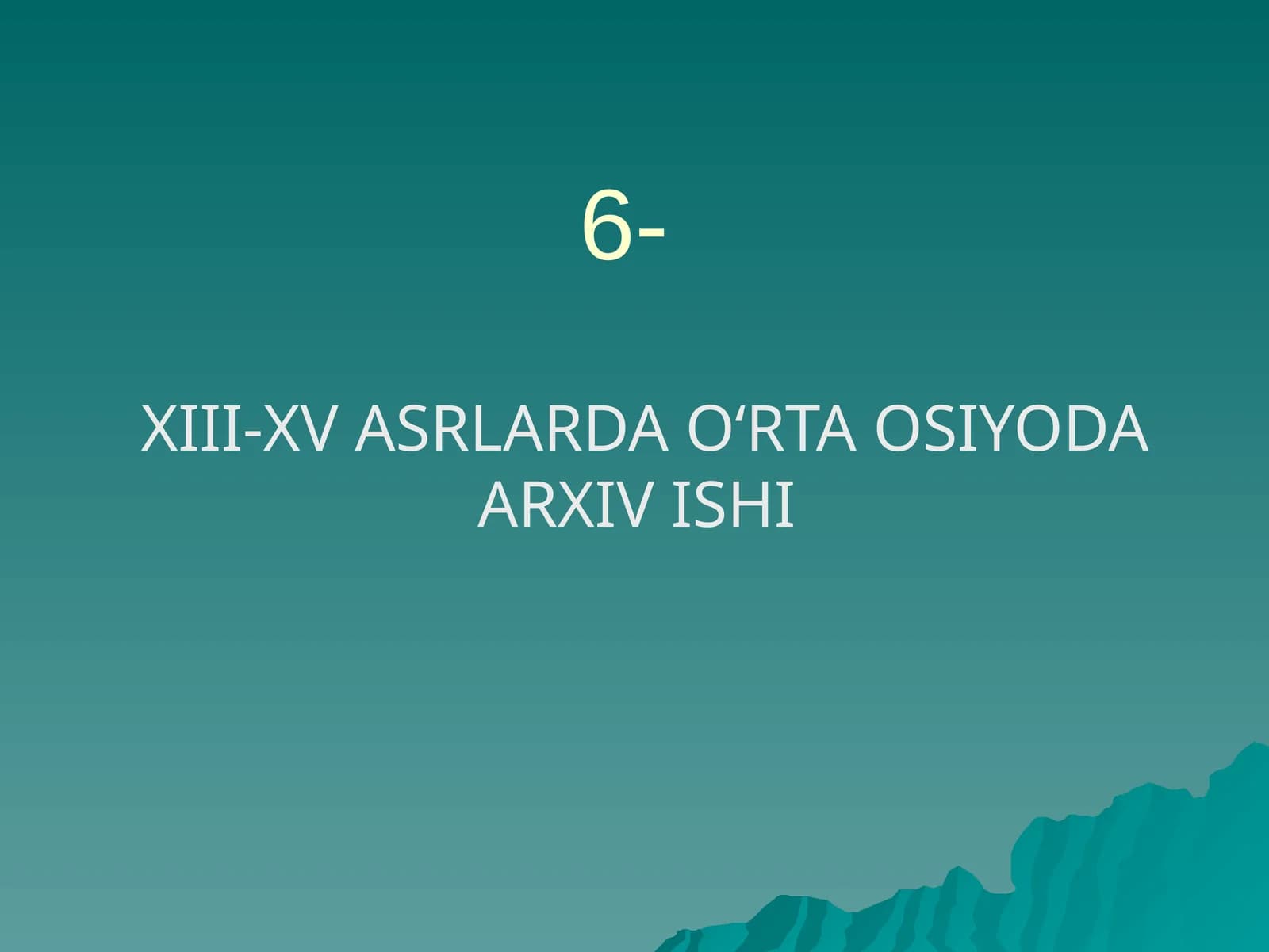 O‘rta Osiyoda Arxiv Ishi