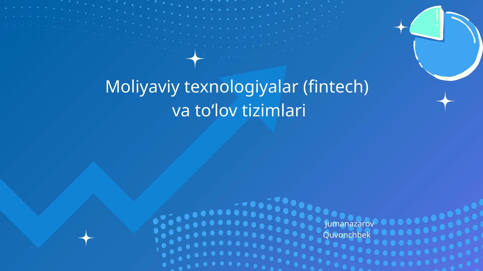 Moliyaviy texnologiyalar (fintech) va to‘lov tizimlari