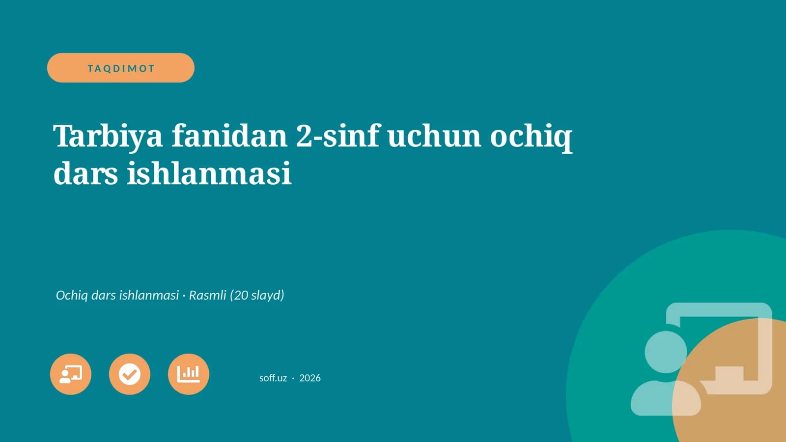 Tarbiya fanidan 2-sinf uchun ochiq dars ishlanmasi